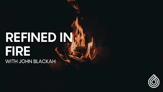 Сообщение | Очищенный в огне | Джон Блэках