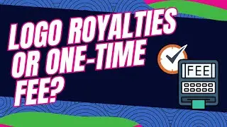 Logo Royalties or One-Time Fee?