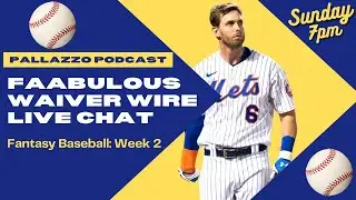 FAABULOUS WAIVER WIRE LIVE CHAT | 2022 Fantasy Baseball