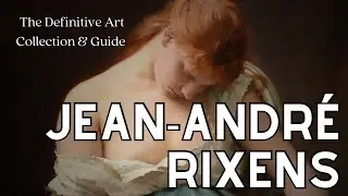 Jean-André Rixens: The Definitive Art Collection & Guide
