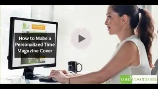 How to Make a Fake Time Magazine Cover