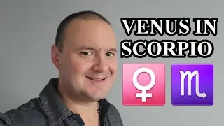 Venus in Scorpio - From My Perspective