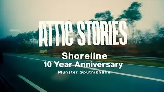 VLOG - Shoreline - 10 Year Anniversary Show - Sputnikhalle Münster 