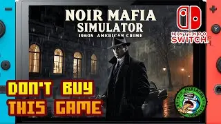 Noir Mafia Simulator: 1960s American Crime - (Nintendo Switch 1) - Framerate & Gameplay - 4K