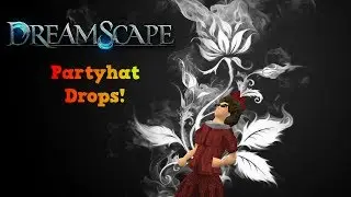 Custom [RSPS] DreamScape - 100 Partyhat Drops - The Return!