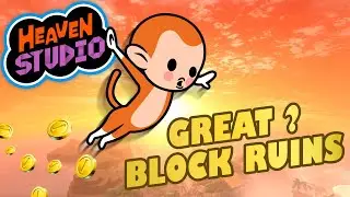 Great ? Block Ruins - Heaven Studio Custom Remix