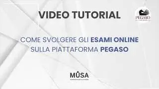Tutorial: Come svolgere gli esami online per l'Universit&agrave; Pegaso - Musa Formazione