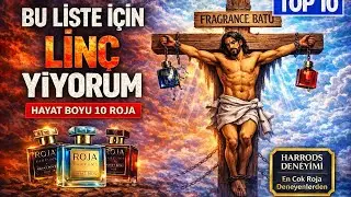 Hayat Boyu TOP 10 Roja Parfums | BU LİSTE İÇİN LİNÇ YİYORUM