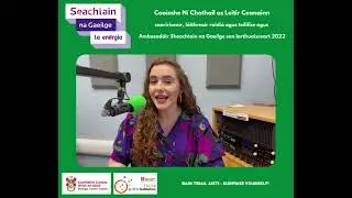 F&iacute;se&aacute;n Caoimhe N&iacute; Chathail -Seachtain na Gaeilge 2022