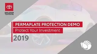 Сэм Леман Тойота - Демонстрация Permaplate 2019