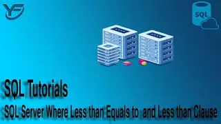 SQL Tutorials | SQL Server Where Less than Equals to  and Less than Clause In Urdu/Hindi