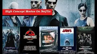28 High Concept Movies On Netflix