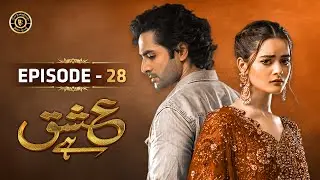 Ishq Hai Episode 28 | Minal Khan | Danish Taimoor | Top Pakistani Dramas