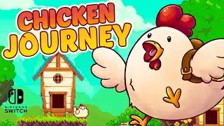 CHICKEN JOURNEY - Cozy Adventure Playthrough with Commentary!