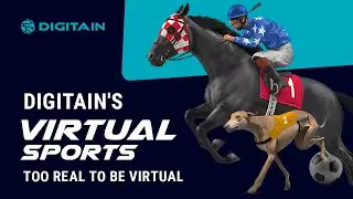 Digitain's Virtual Sports | Too Real To Be Virtual