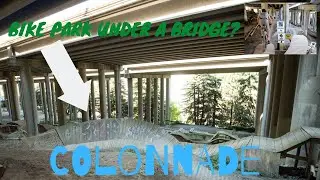 I-5 Colonnade Bike Park - Problems and How to Fix Them