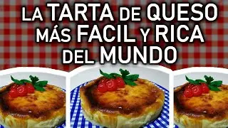 LA TARTA DE QUESO MÁS RICA Y MÁS FÁCIL DEL MUNDO