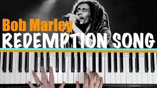 How to play REDEMPTION SONG - Bob Marley & The Wailers Piano Tutorial [chords]
