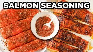 The Best Salmon Seasoning for Baking Searing or Grilling!