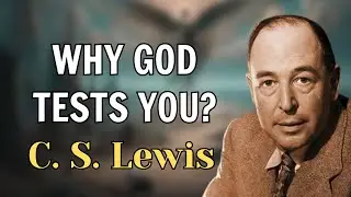 Feeling Abandoned by God? Here&rsquo;s What You&rsquo;re Missing | C.S. Lewis