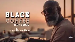 Afro House 2026 🎶 Black Coffee Style Mix - Soulful African Electronic Beats 🌍