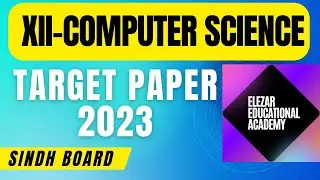 CLASS 12-COMPUTER SCIENCE | TARGET PAPER 2023 | SINDH BOARD.