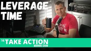 How To Leverage Your Time and Create Assets (NEW CURRENCY)