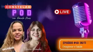 🎙️ #Podcast  Constelar POD #40 - Recebo Fl&aacute;via Arruda