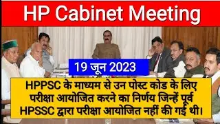HP Cabinet Meeting Decisions | 19 June 2023