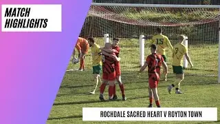 Title Rivals Clash! | Rochdale Sacred Heart v Royton Town | Match Highlights | Amateur Football