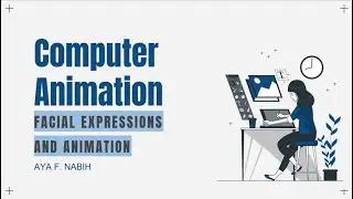 Chapter 7: Facial Expressions and Animation
