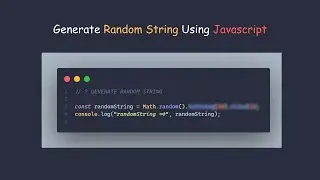 Javascript Magic 9 - How To Generate Secure Random String Using Javascript