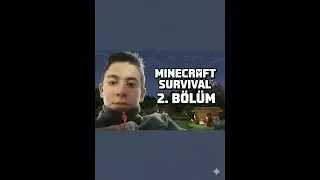 MİNECRAFT SURVİVAL 2. BÖLÜM