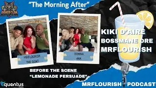 MrFlourish Podcast - The Morning After with KiKi D'aire and Bossmane Dre #podcast #asherclantv