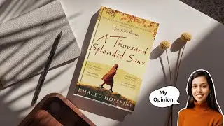 A Thousand Splendid Suns | Khaled Hosseini | My Opinion On This Book | In Hindi | Spoiler Alert