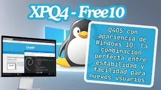 Cómo Instalar & Review de XPQ4 -  Free10: ¡Debian con Estilo Windows! 💻✨