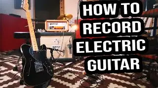 A SIMPLE WAY TO RECORD ELECTRIC GUITAR