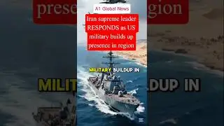 Iran supreme leader RESPONDS as US military builds up presence in region #A1GlobalNews #breakingnews