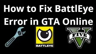 How to Fix BattlEye Error in GTA Online &mdash; Step by Step