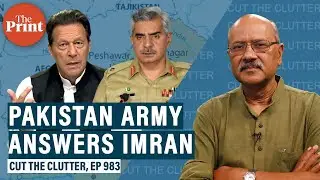 When Pakistan army answers Imran, rubbishes conspiracy talk, promises power reset