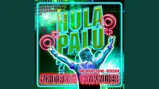 Hulapalu (One Night Song - Version)