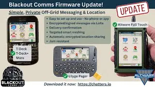 Blackout Comms Firmware Update: Simple, private off-grid messaging is now even easier!