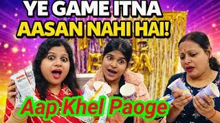 Ye Game Itna Aasan Nahi Hai 😅 | Fun Family Game | 