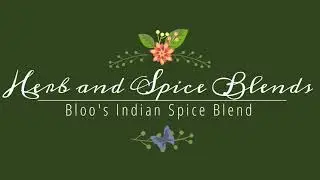 Herb and Spice Blends - Indian Spice Blend