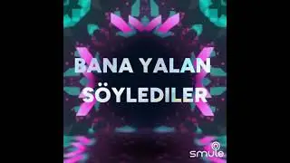 Bana yalan söylediler karaoke