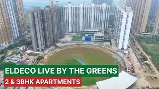 Eldeco Live By The Greens | Sector 150 Noida | 2 & 3BHK Apartments In Noida #Eldeco #Livebythrgreens