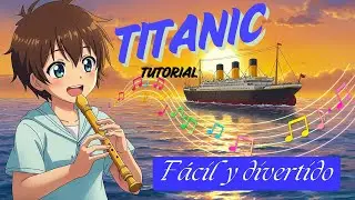 ¡Así suena Titanic en Flauta Dulce! ✨ Aprende Fácil y Rápido