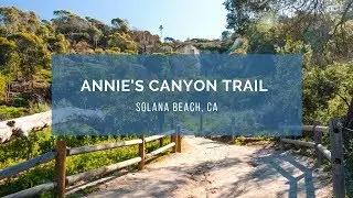 Annie's Canyon Trail | Things to do in San Diego