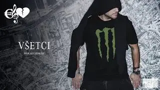 EGO - V&scaron;etci (prod. J&aacute;n Lednick&yacute;)