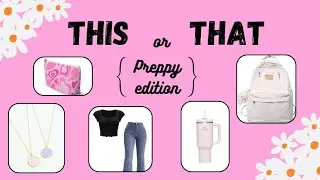 This or That | Preppy edition🌊💫